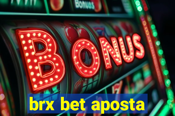 brx bet aposta